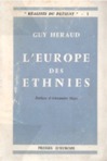 Guy Héraud, L'Europe des ethnies, préface d'Alexandre Marc, Réalités du présent, cahier n° 3, Paris, Presses d'Europe, 1963
